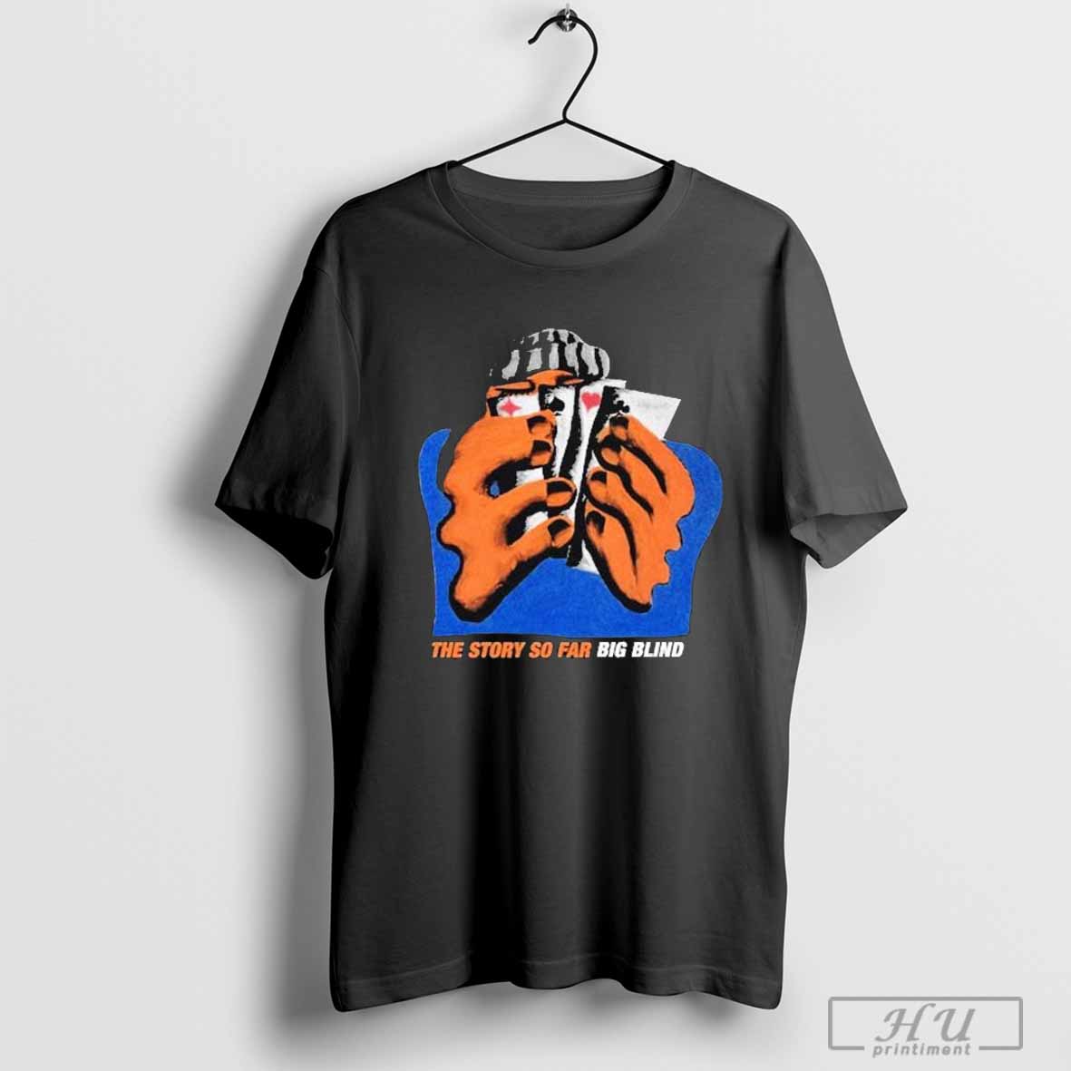 The Story So Far Big Blind T-shirt Hoodie, Sweatshirt | CoreVibeTees.com