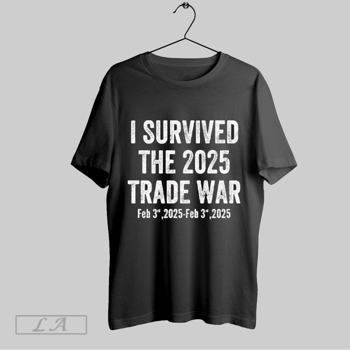 Top I Survived The 2025 Trade War Feb 3rd 2025 Unisex Sweatshirt T Shirt Hoodie | CoreVibeTees.com