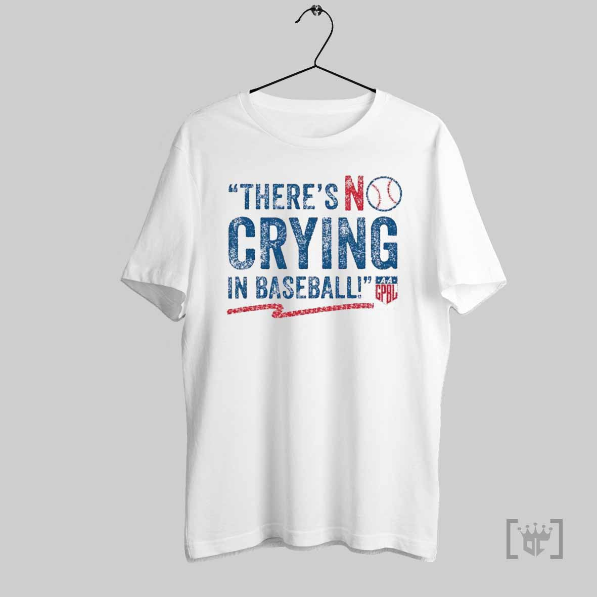Theres No Crying In Baseball 1943 1954 T Shirt Hoodie, Sweatshirt | CoreVibeTees.com