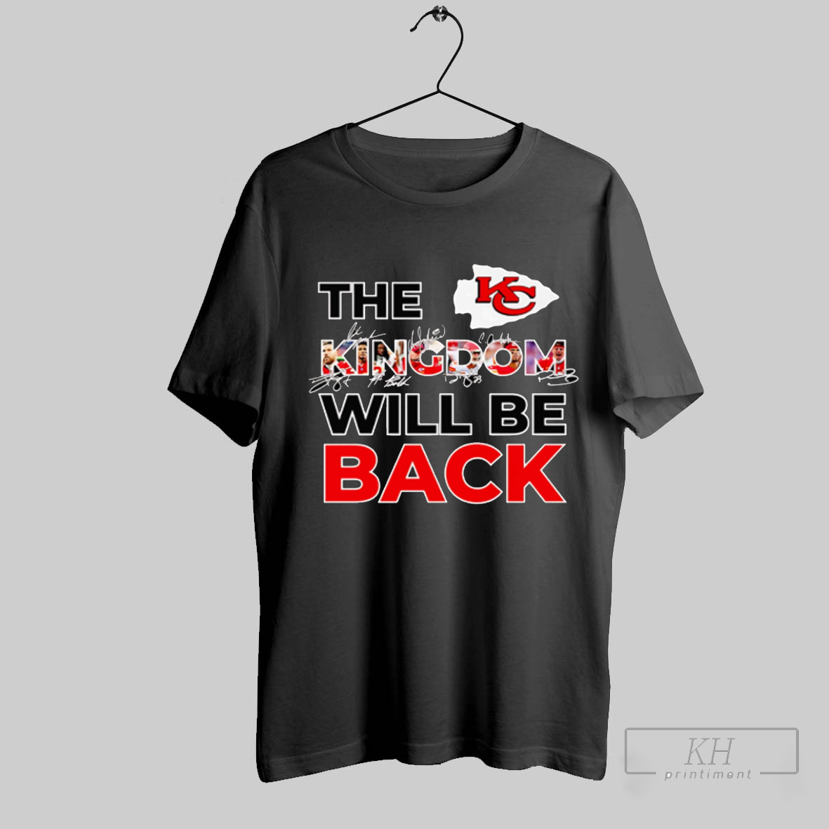 The Kingdom Will Be Back Kansas City Chiefs Shirt T Shirt Hoodie, Sweatshirt | CoreVibeTees.com