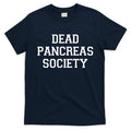 Dead Pancreas Society T-Shirt Hoodie, Sweatshirt | CoreVibeTees.com