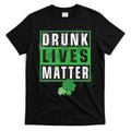 Drunk Lives Matter Clover T-Shirt Hoodie, Sweatshirt | CoreVibeTees.com