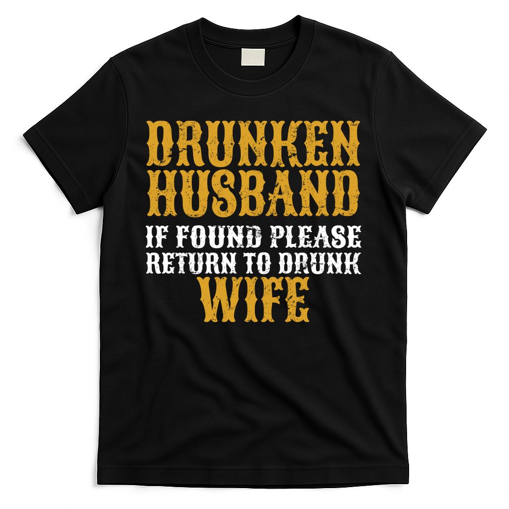 Drunken Husband If Found Return To Drunk Wife T-Shirt Hoodie, Sweatshirt | CoreVibeTees.com