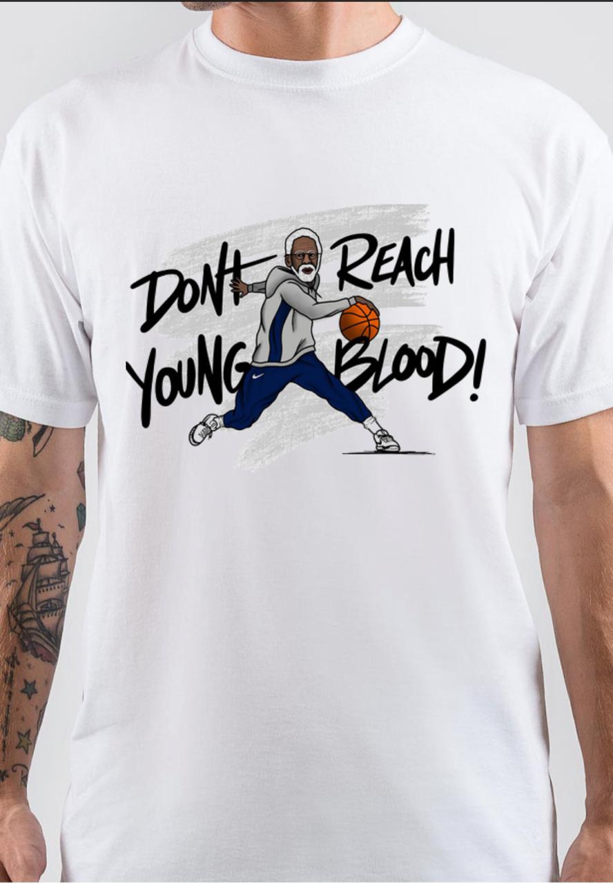 Dont Reach Young Blood White T-Shirt Hoodie, Sweatshirt | CoreVibeTees.com