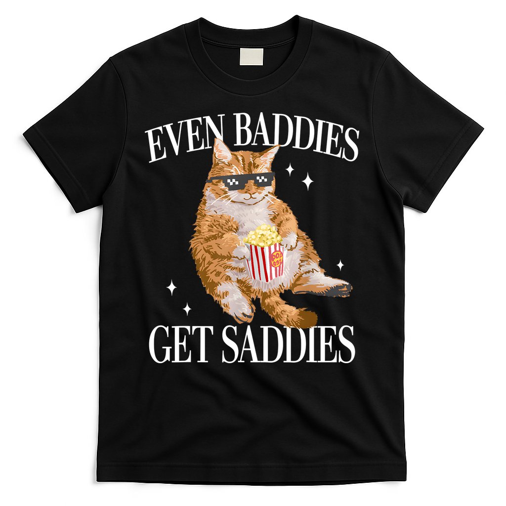 Even Baddies Get Saddies Funny Cat Meme T-Shirt Hoodie, Sweatshirt | CoreVibeTees.com