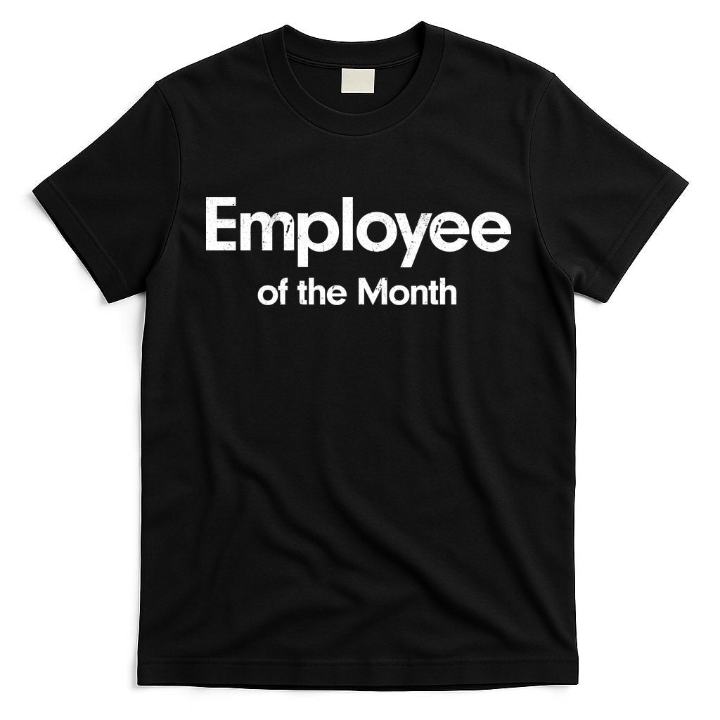 Employee of the Month T-Shirt Hoodie, Sweatshirt | CoreVibeTees.com