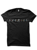 Enemies â€“ Friends Black T-Shirt Hoodie, Sweatshirt | CoreVibeTees.com