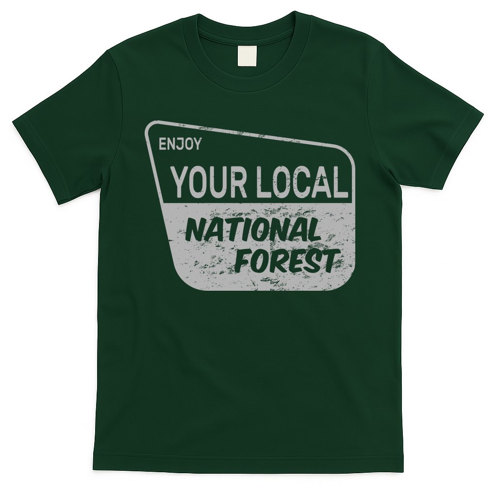 Enjoy Your Local National Forest T-Shirt Hoodie, Sweatshirt | CoreVibeTees.com