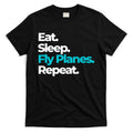 Eat Sleep Fly Planes Repeat For Aircraft Pilots T-Shirt Hoodie, Sweatshirt | CoreVibeTees.com
