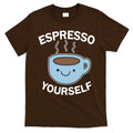 Espresso Yourself T-Shirt Hoodie, Sweatshirt | CoreVibeTees.com