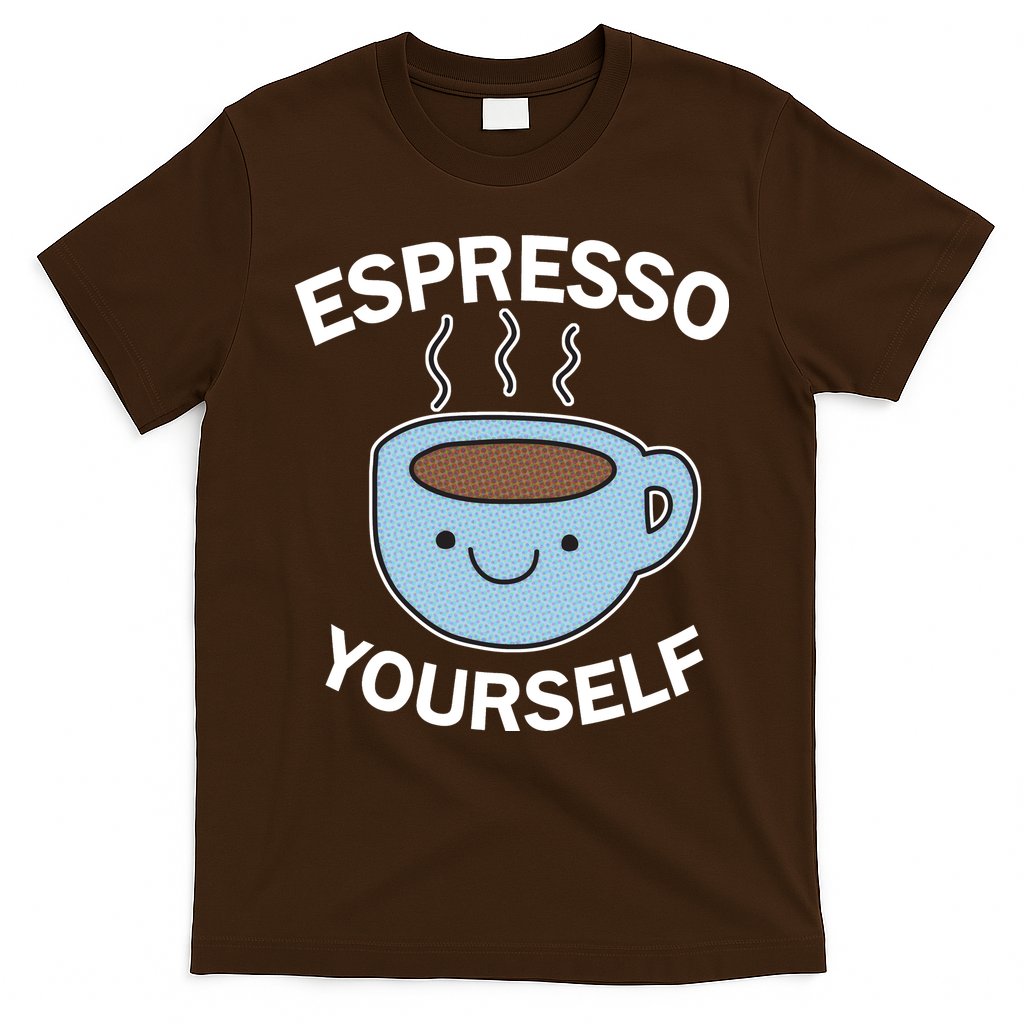 Espresso Yourself T-Shirt Hoodie, Sweatshirt | CoreVibeTees.com