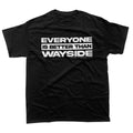Everyone Is Better Than Wayside T-Shirt (Black) Hoodie, Sweatshirt | CoreVibeTees.com