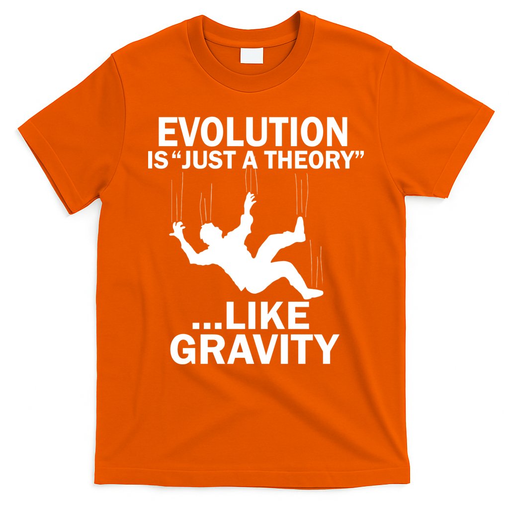 Evolution Is Just A Theory Like Gravity T-Shirt Hoodie, Sweatshirt | CoreVibeTees.com