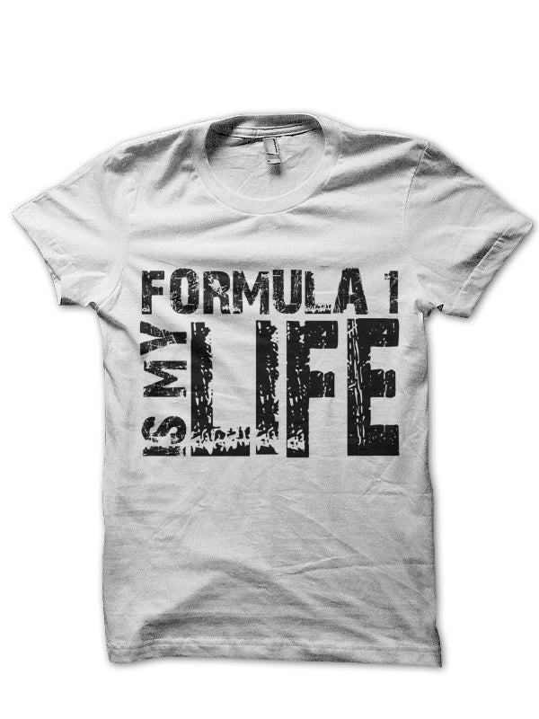 Formula 1 Is My Life T-Shirt Hoodie, Sweatshirt | CoreVibeTees.com