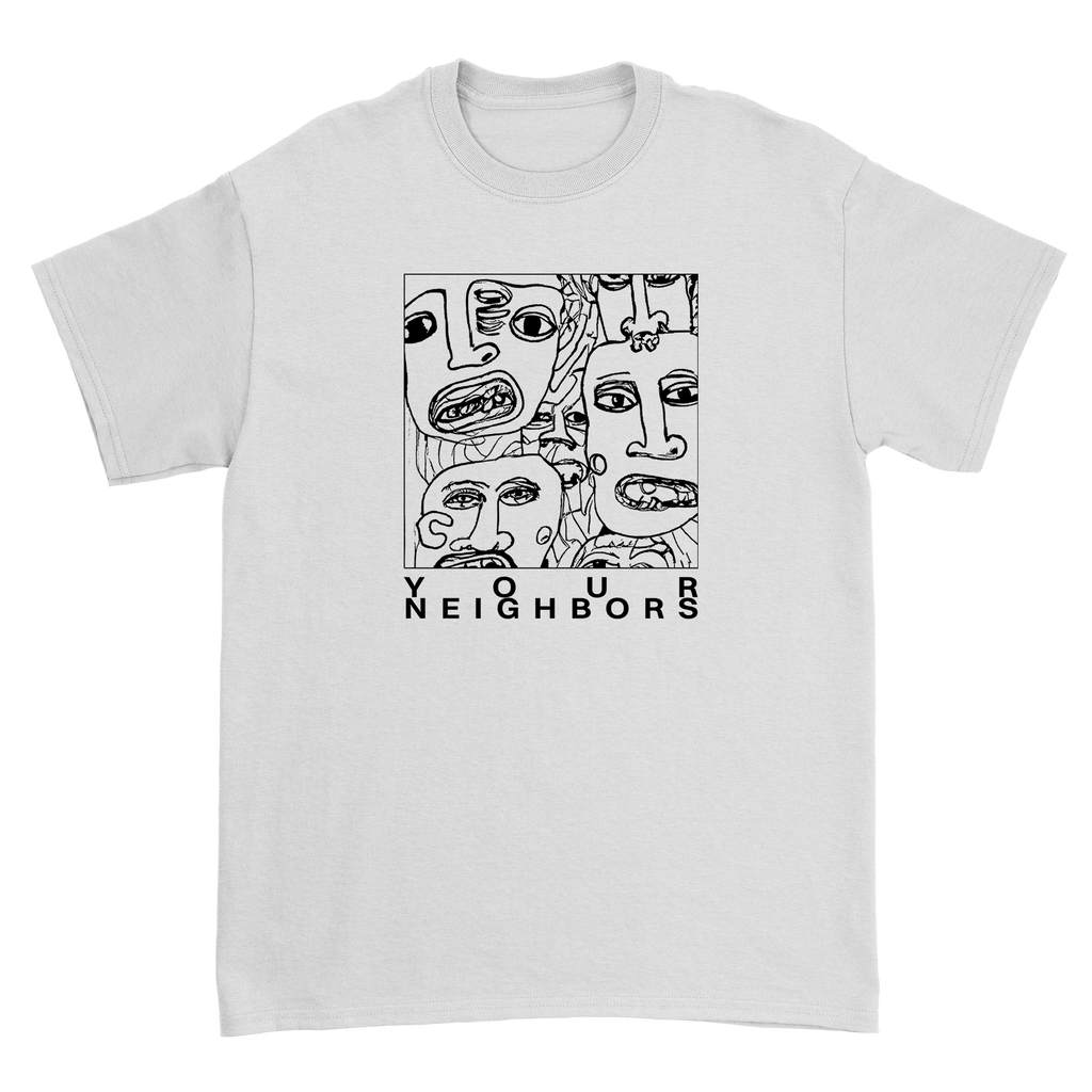 Your Neighbors - Faces T-Shirt (White) Hoodie, Sweatshirt | CoreVibeTees.com