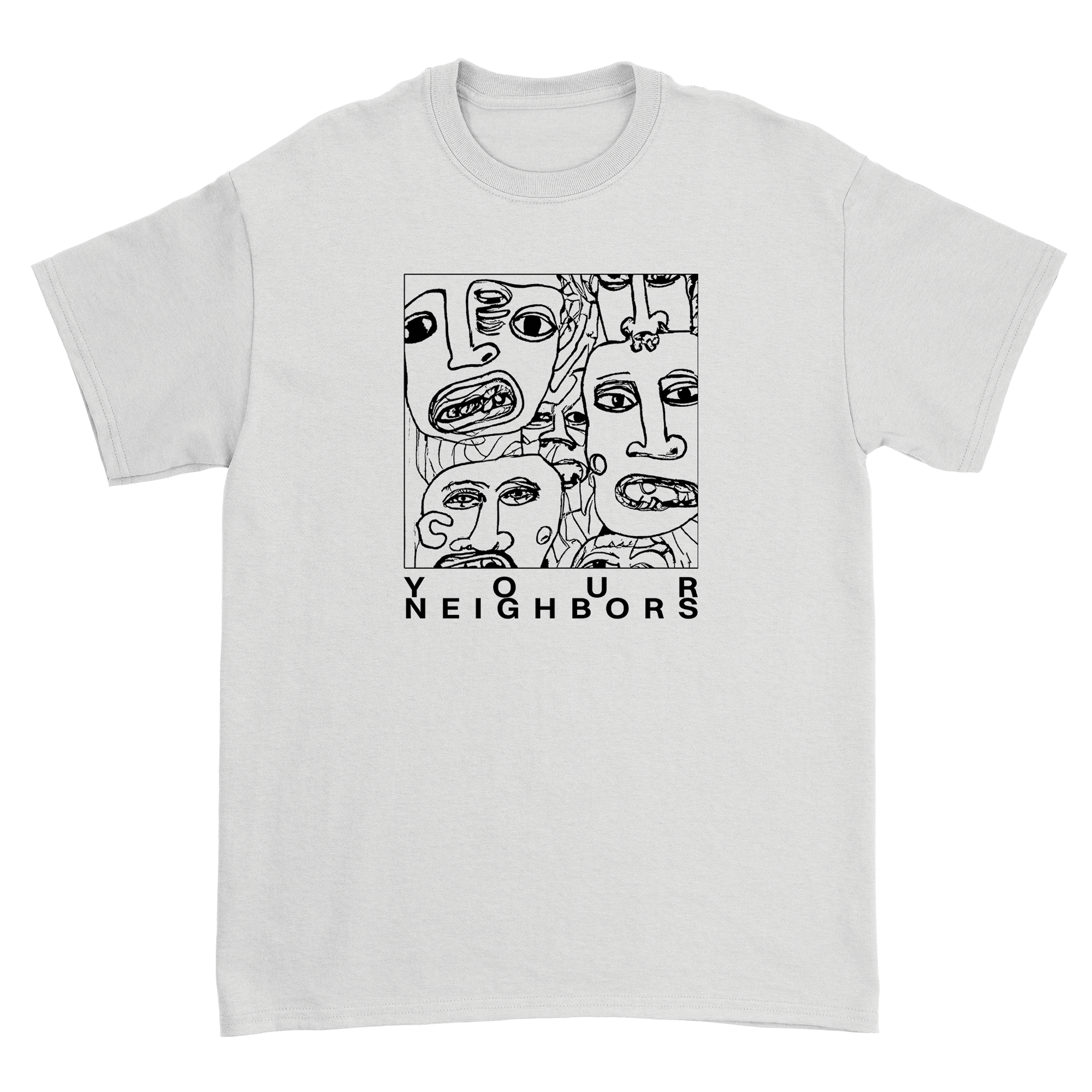 Your Neighbors - Faces T-Shirt (White) Hoodie, Sweatshirt | CoreVibeTees.com