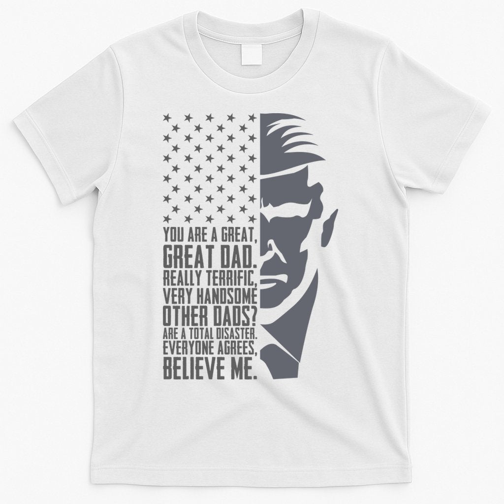 Fathers Day Funny Dad Shirts Great Dad Donald Trump Father's Day Gift Tee T-Shirt Hoodie, Sweatshirt | CoreVibeTees.com