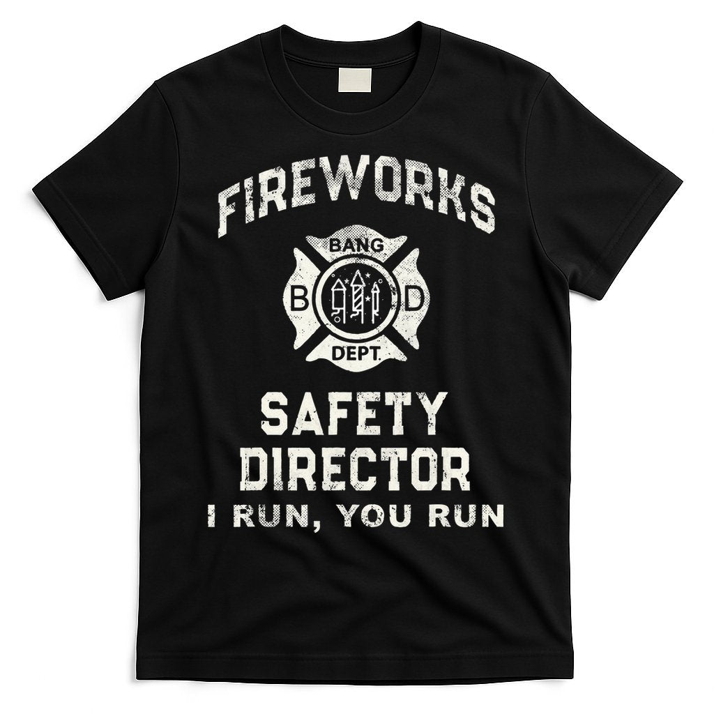 Funny FIREWORKS SAFETY DIRECTOR Firefighter America Red Pyro T-Shirt Hoodie, Sweatshirt | CoreVibeTees.com