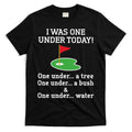 Funny Golf For I Was One Under Golfing T-Shirt Hoodie, Sweatshirt | CoreVibeTees.com