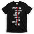 Filipino Lech Flan Sinigang Balut Pancit Lumpia Sisig Lechon Adobo T-Shirt Hoodie, Sweatshirt | CoreVibeTees.com
