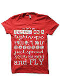 So Letâ€™s Go Tiptoe On A Tightrope Fallingâ€™s Only Natural Just Spread Your Wings And Fly Half Sleeve T-Shirt Hoodie,...