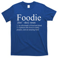 Foodie Definition T-Shirt Hoodie, Sweatshirt | CoreVibeTees.com