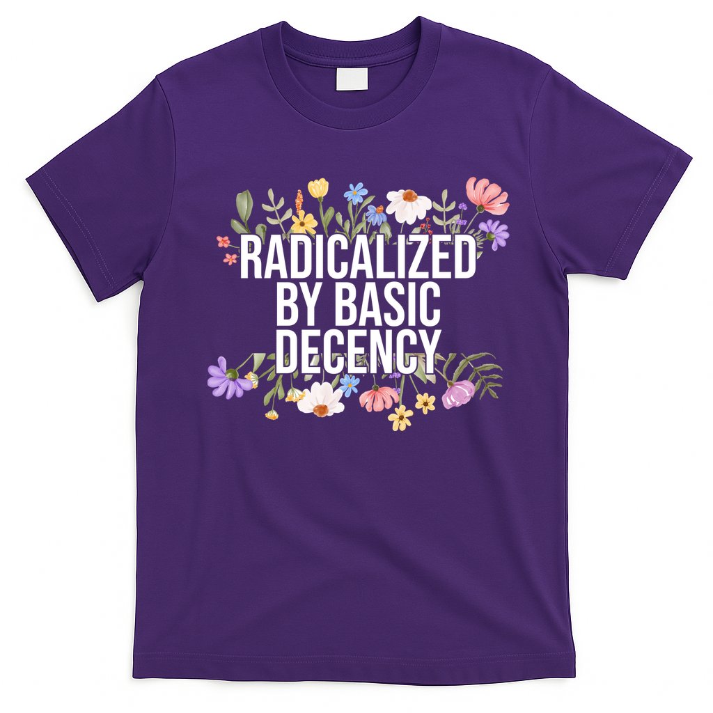 Funny Radicalized By Basic Decency Vintage Floral T-Shirt Hoodie, Sweatshirt | CoreVibeTees.com