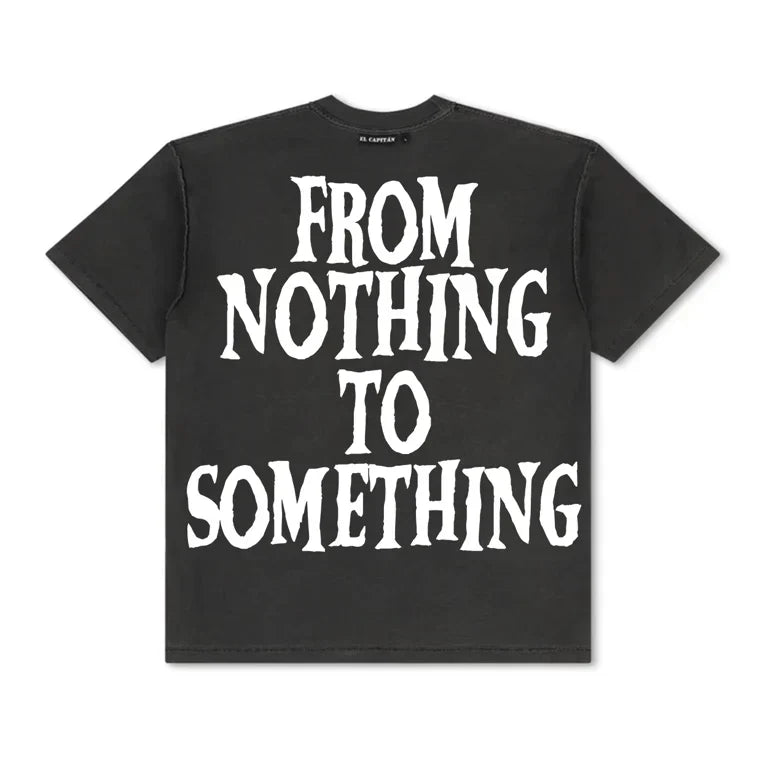 FROM NOTHING TO SOMETHING TEE Hoodie, Sweatshirt | CoreVibeTees.com (Image 2)