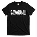 Funny Savannah Georgia Quote Proud US State Joke T-Shirt Hoodie, Sweatshirt | CoreVibeTees.com