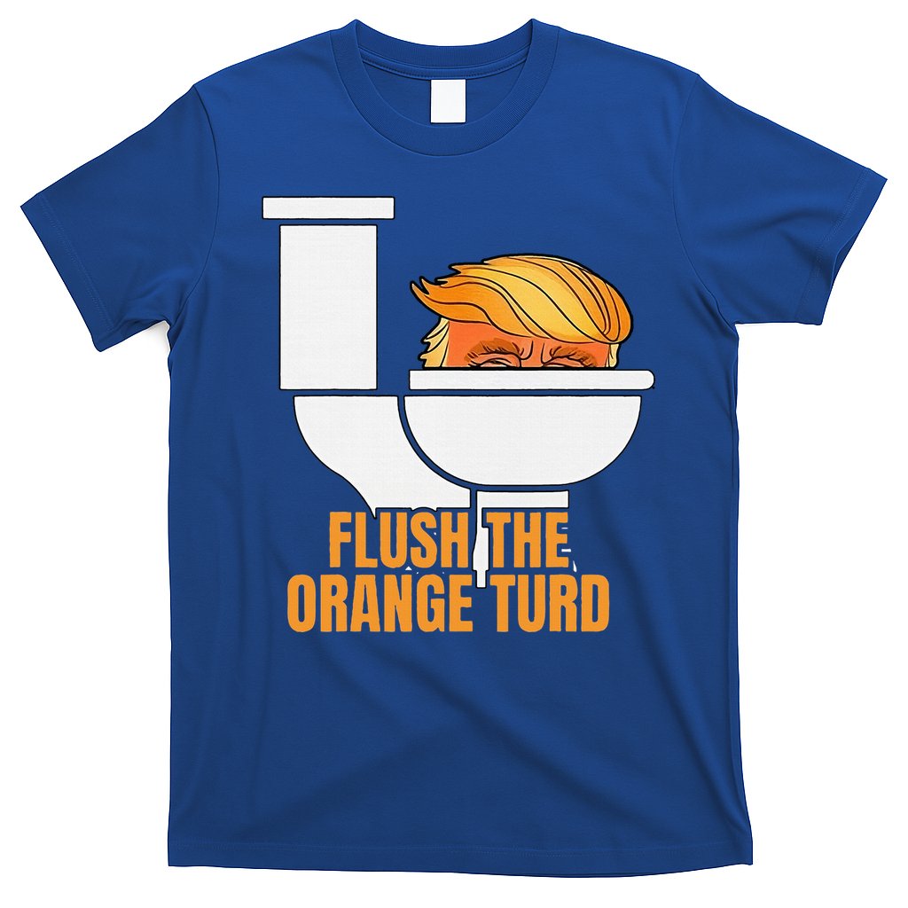Flush The Orange Turd TrumpS Lawyer Called Him T-Shirt Hoodie, Sweatshirt | CoreVibeTees.com