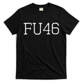 FU46 Anti Joe Biden T-Shirt Hoodie, Sweatshirt | CoreVibeTees.com