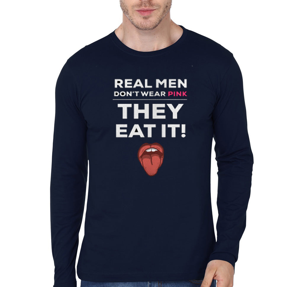 Real Men Donâ€™t Wear Pink Full Sleeve T-Shirt Hoodie, Sweatshirt | CoreVibeTees.com
