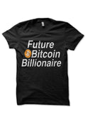 Future Bitcoin Billionaire Black T-Shirt Hoodie, Sweatshirt | CoreVibeTees.com