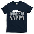 Gangsta Nappa T-Shirt Hoodie, Sweatshirt | CoreVibeTees.com