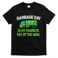 Garbage Day Is My favorite Day T-Shirt Hoodie, Sweatshirt | CoreVibeTees.com
