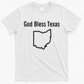 God Bless Texas Ohio T-Shirt Hoodie, Sweatshirt | CoreVibeTees.com