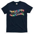 Groovy Compassion Over Compliance ABA Therapy BCBA Therapist T-Shirt Hoodie, Sweatshirt | CoreVibeTees.com