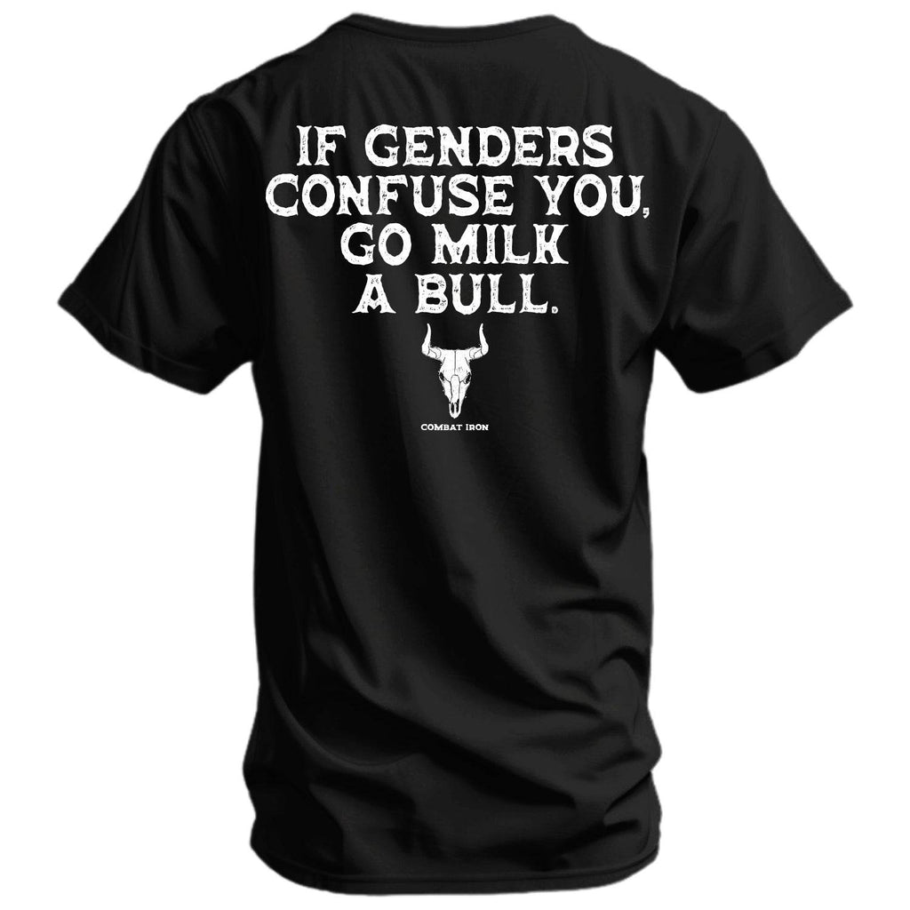 If Genders Confuse You, Go Milk a Bull Men's T-Shirt Hoodie, Sweatshirt | CoreVibeTees.com (Image 1)