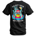 Get Your Own Freedom Men's T-Shirt Hoodie, Sweatshirt | CoreVibeTees.com (Image 1)