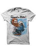 Giantâ€™s Milk! White T-Shirt Hoodie, Sweatshirt | CoreVibeTees.com