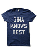 Gina Knows Best T-Shirt Hoodie, Sweatshirt | CoreVibeTees.com