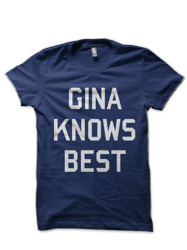 Gina Knows Best T-Shirt Hoodie, Sweatshirt | CoreVibeTees.com