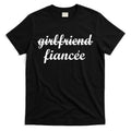 Girlfriend Fiancee Engagement Party T-Shirt Hoodie, Sweatshirt | CoreVibeTees.com