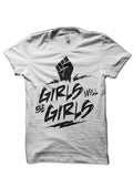 Girls Will Be Girls T-Shirt Hoodie, Sweatshirt | CoreVibeTees.com