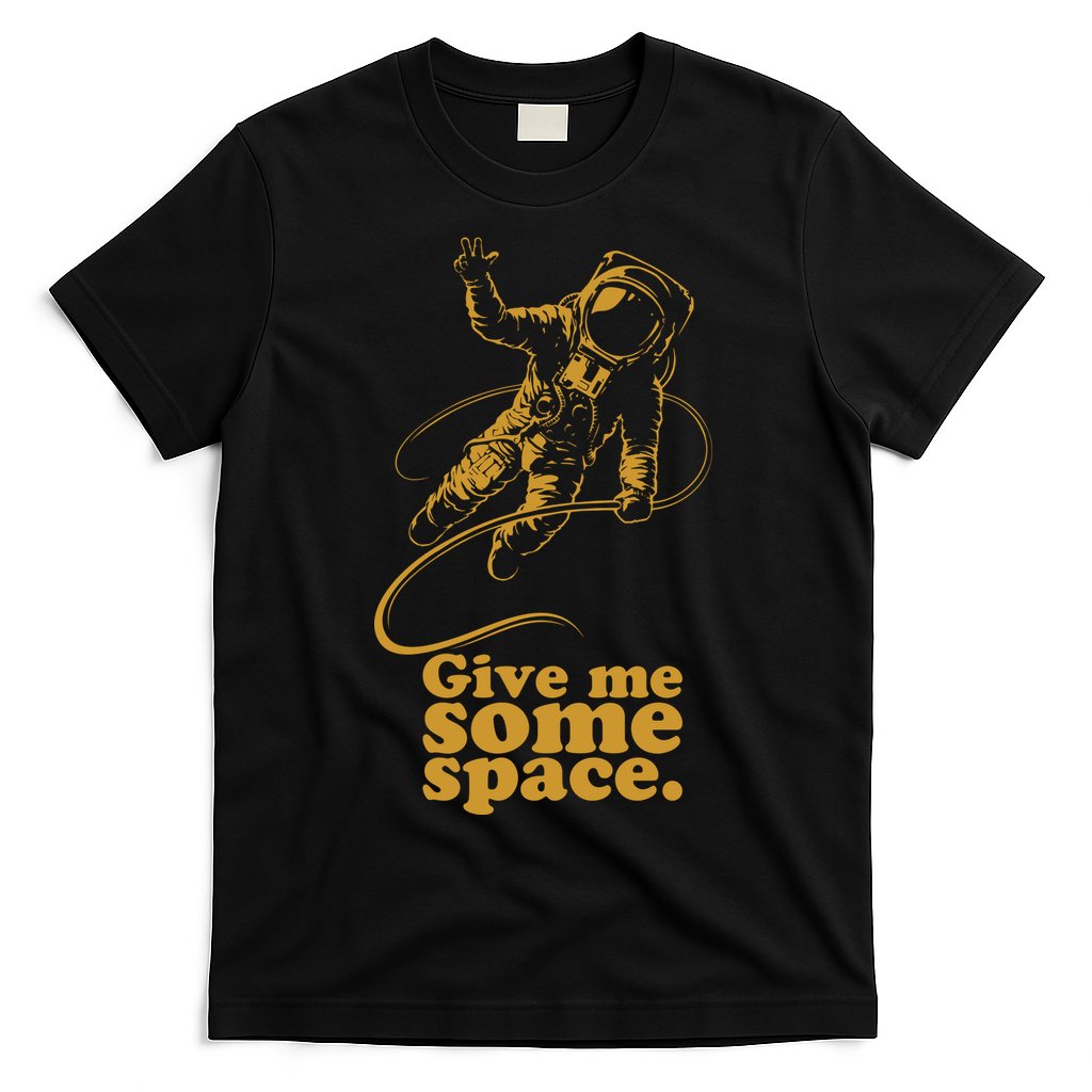 Give Me Some Space T-Shirt Hoodie, Sweatshirt | CoreVibeTees.com