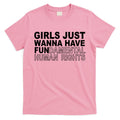 Girls Just Wanna Have Fundamental Human Rights T-Shirt Hoodie, Sweatshirt | CoreVibeTees.com