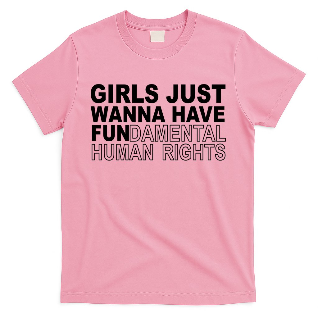 Girls Just Wanna Have Fundamental Human Rights T-Shirt Hoodie, Sweatshirt | CoreVibeTees.com