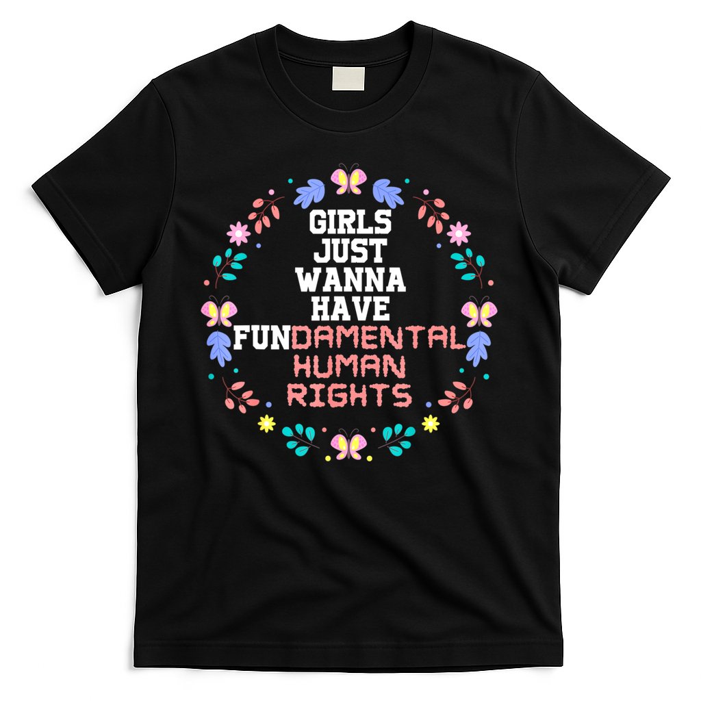 Girls Just Want To Have Fundamental Rights T-Shirt Hoodie, Sweatshirt | CoreVibeTees.com