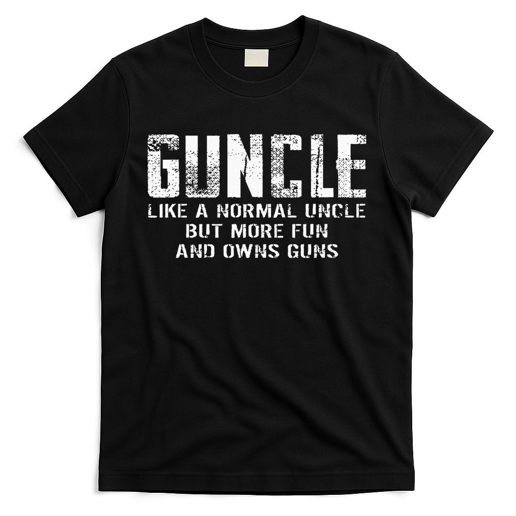 Guncle Like Normal Uncle More Fun Owns Guns T-Shirt Hoodie, Sweatshirt | CoreVibeTees.com