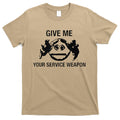 Give Me Your Service Weapon T-Shirt Hoodie, Sweatshirt | CoreVibeTees.com
